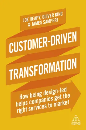 Heapy / King / Samperi | Customer-Driven Transformation | Buch | 978-0-7494-8301-2 | sack.de