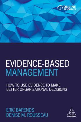 Barends / Rousseau | Evidence-Based Management | Buch | 978-0-7494-8374-6 | sack.de