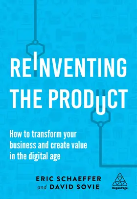 Schaeffer / Sovie |  Reinventing the Product | Buch |  Sack Fachmedien