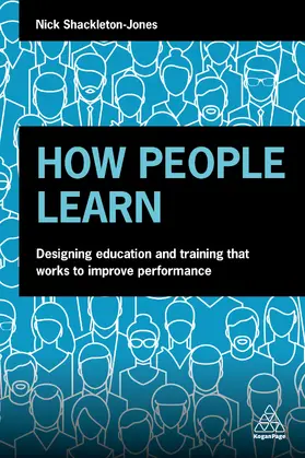 Shackleton-Jones | Shackleton-Jones, N: How People Learn | Buch | 978-0-7494-8470-5 | sack.de