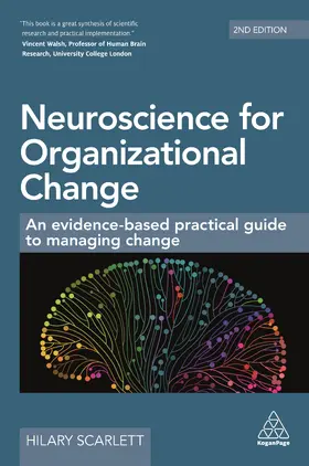 Scarlett | Scarlett, H: Neuroscience for Organizational Change | Buch | 978-0-7494-9318-9 | sack.de