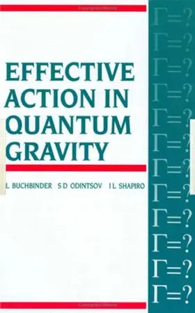 Buchbinder / Odintsov / Shapiro |  Effective Action in Quantum Gravity | Buch |  Sack Fachmedien