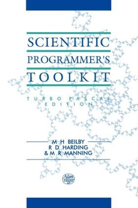 Beilby / Harding / Manning | Scientific Programmer's Toolkit | Buch | 978-0-7503-0127-5 | sack.de