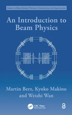 Berz / Makino / Wan |  An Introduction to Beam Physics | Buch |  Sack Fachmedien