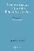 Reece Roth |  Industrial Plasma Engineering | Buch |  Sack Fachmedien