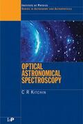 Kitchin |  Optical Astronomical Spectroscopy | Buch |  Sack Fachmedien
