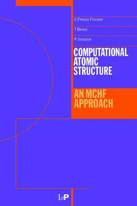 Froese-Fischer |  Computational Atomic Structure | Buch |  Sack Fachmedien