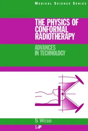 Webb |  The Physics of Conformal Radiotherapy | Buch |  Sack Fachmedien