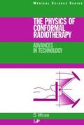 Webb |  The Physics of Conformal Radiotherapy | Buch |  Sack Fachmedien