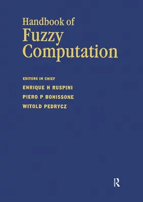 Ruspini / Bonissone / Pedrycz |  Handbook of Fuzzy Computation | Buch |  Sack Fachmedien