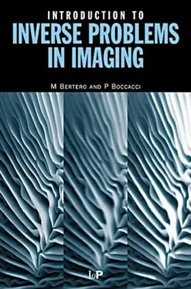 Bertero / Boccacci | Introduction to Inverse Problems in Imaging | Buch | 978-0-7503-0435-1 | sack.de