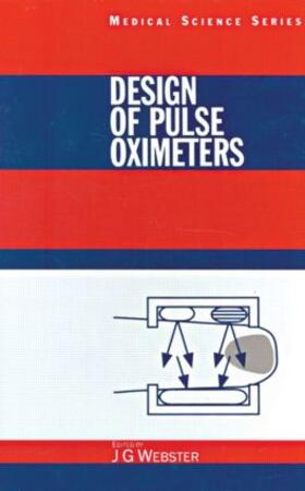 Webster | Design of Pulse Oximeters | Buch | 978-0-7503-0467-2 | sack.de