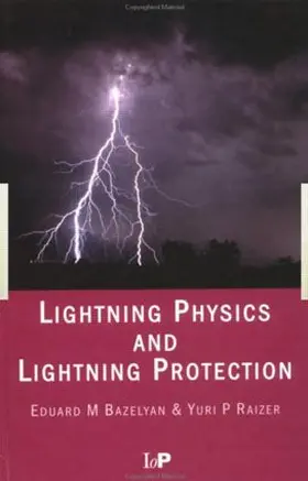 Bazelyan / Raizer |  Lightning Physics and Lightning Protection | Buch |  Sack Fachmedien