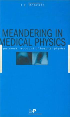 Roberts |  Meandering in Medical Physics | Buch |  Sack Fachmedien