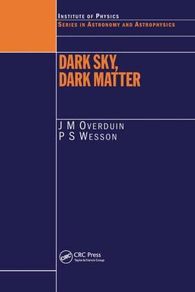 Overduin / Wesson | Dark Sky, Dark Matter | Buch | 978-0-7503-0684-3 | sack.de
