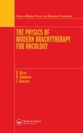 Baltas / Sakelliou / Zamboglou |  The Physics of Modern Brachytherapy for Oncology | Buch |  Sack Fachmedien