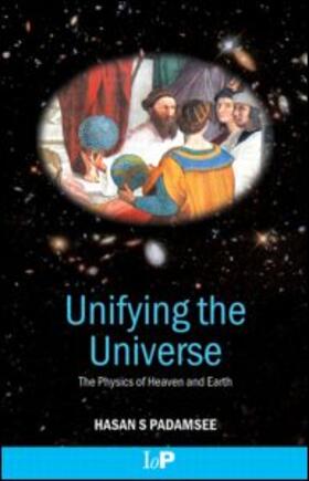 Padamsee | Unifying the Universe | Buch | 978-0-7503-0758-1 | sack.de