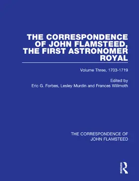 Forbes / Murdin / Wilmoth |  The Correspondence of John Flamsteed, The First Astronomer Royal | Buch |  Sack Fachmedien