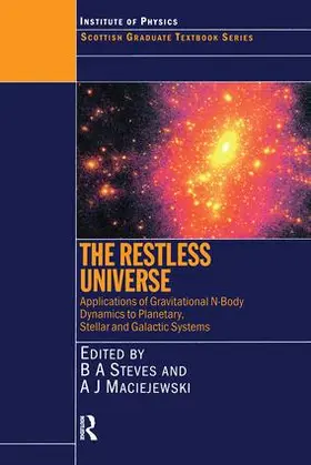Steves | The Restless Universe Applications of Gravitational N-Body Dynamics to Planetary Stellar and Galactic Systems | Buch | 978-0-7503-0822-9 | sack.de
