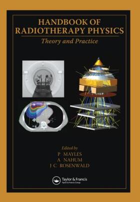Mayles / Nahum / Rosenwald |  Handbook of Radiotherapy Physics | Buch |  Sack Fachmedien