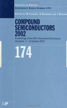 Ilegems / Weimann / Wagner | Compound Semiconductors 2002 | Buch | 978-0-7503-0942-4 | sack.de
