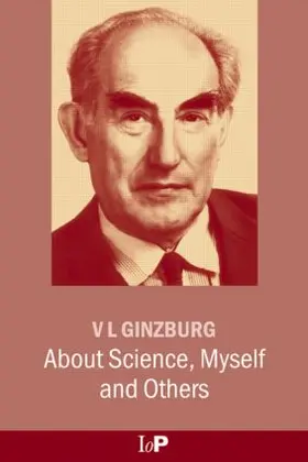 Ginzburg |  About Science, Myself and Others | Buch |  Sack Fachmedien