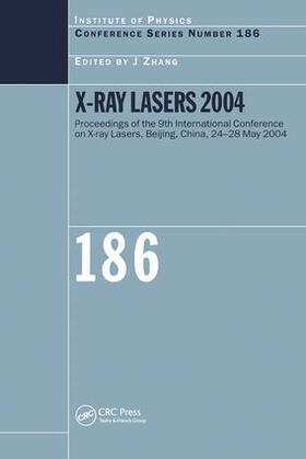 Zhang | X-Ray Lasers 2004 | Buch | 978-0-7503-1010-9 | sack.de