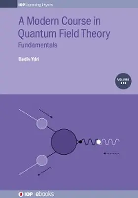 Ydri |  A Modern Course in Quantum Field Theory, Volume 1 | eBook | Sack Fachmedien