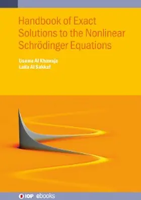 Al Khawaja / Al Sakkaf | Handbook of Exact Solutions to the Nonlinear Schrödinger Equations | E-Book | www.sack.de