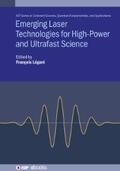 Légaré |  Emerging Laser Technologies for High-Power and Ultrafast Science | eBook | Sack Fachmedien