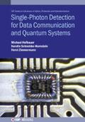 Hofbauer / Zimmermann / Schneider-Hornstein |  Single-Photon Detection for Data Communication and Quantum Systems | eBook | Sack Fachmedien
