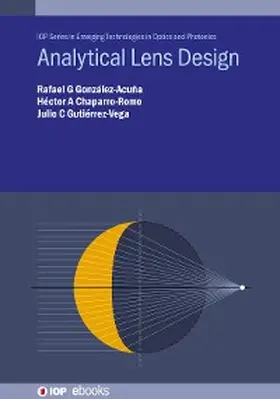 González-Acuña / Chaparro-Romo / Gutiérrez-Vega |  Analytical Lens Design | eBook | Sack Fachmedien