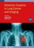 El-Baz / Suri |  Detection Systems in Lung Cancer and Imaging, Volume 1 | eBook | Sack Fachmedien