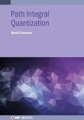 Swanson |  Path Integral Quantization | eBook | Sack Fachmedien