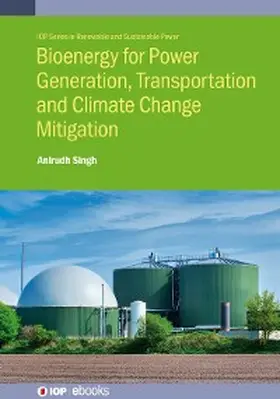 Singh |  Bioenergy for Power Generation, Transportation and Climate Change Mitigation | eBook | Sack Fachmedien