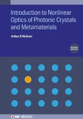 McGurn |  Introduction to Nonlinear Optics of Photonic Crystals and Metamaterials (Second Edition) | eBook | Sack Fachmedien