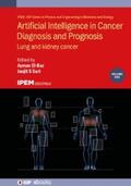 El-Baz / Suri |  Artificial Intelligence in Cancer Diagnosis and Prognosis, Volume 1 | eBook | Sack Fachmedien