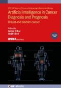 El-Baz / Suri |  Artificial Intelligence in Cancer Diagnosis and Prognosis, Volume 2 | eBook | Sack Fachmedien
