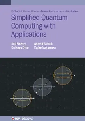 Nagata / Diep / Farouk |  Simplified Quantum Computing with Applications | eBook | Sack Fachmedien