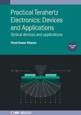 Khanna |  Practical Terahertz Electronics: Devices and Applications, Volume 2 | eBook | Sack Fachmedien