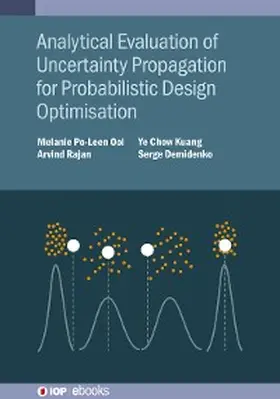 Ooi / Rajan / Kuang |  Analytical Evaluation of Uncertainty Propagation for Probabilistic Design Optimisation | eBook | Sack Fachmedien