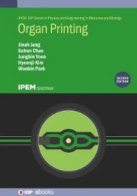 Jang / Chae / Yoon |  Organ Printing (Second Edition) | eBook | Sack Fachmedien