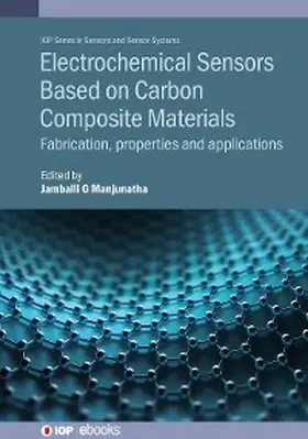 Manjunatha |  Electrochemical Sensors Based on Carbon Composite Materials | eBook | Sack Fachmedien