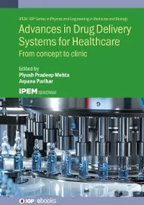 Mehta / Parihar |  Advances in Drug Delivery Systems for Healthcare | eBook | Sack Fachmedien