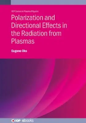 Oks |  Polarization and Directional Effects in the Radiation from Plasmas | eBook | Sack Fachmedien