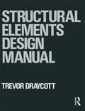 Draycott |  Structural Elements Design Manual | Buch |  Sack Fachmedien