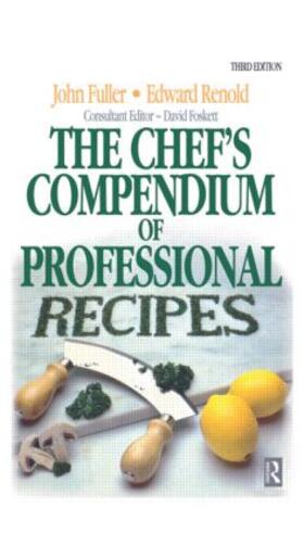 Renold / Foskett / Fuller |  Chef's Compendium of Professional Recipes | Buch |  Sack Fachmedien