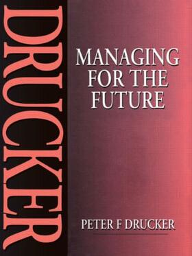 Drucker |  Managing for the Future | Buch |  Sack Fachmedien