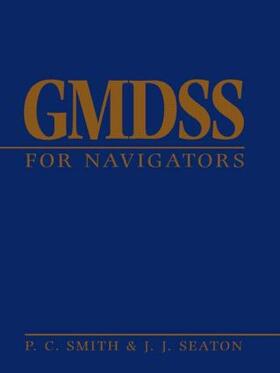 Seaton / Smith | GMDSS for Navigators | Buch | 978-0-7506-2177-9 | sack.de