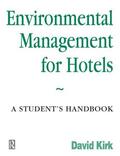 Kirk |  Environmental Management for Hotels | Buch |  Sack Fachmedien
